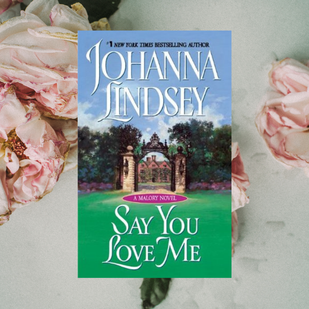 Say You Love Me by Johanna Lindsey