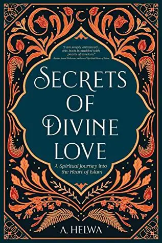 7 islamic books to read during ramadhan secrets of divine love by A. Helwa